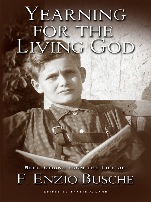 Upplýsingar um Yearning for the Living God eftir F. Enzio Busche - Biðlisti
